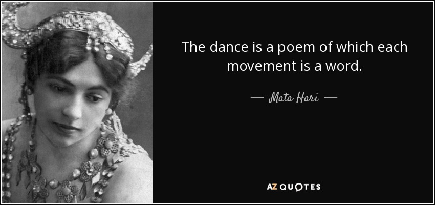 quote-the-dance-is-a-poem-of-which-each-movement-is-a-word-mata-hari-52-17-88